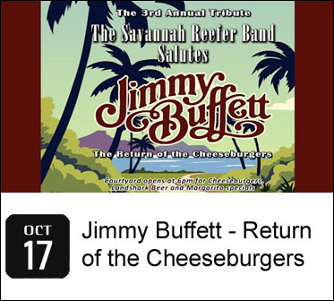 Savannah Salutes Jimmy Buffett Pt. 3 - Return of the Cheeseburgers'