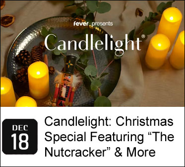 Candlelight: Christmas Special Featuring “The Nutcracker” & More