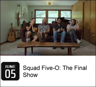 Squad Five-O: The Final Show”