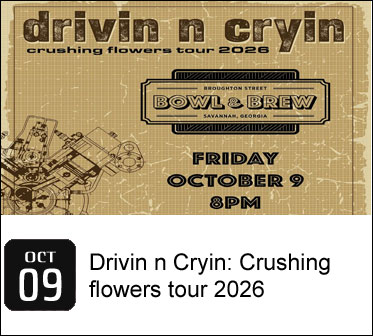 Drivin n Cryin: Crushing flowers tour 2026