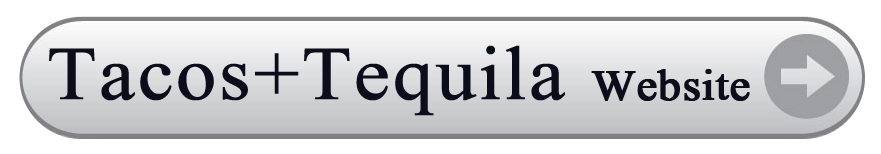 Tacos+Tequila by Tequila's Town Website