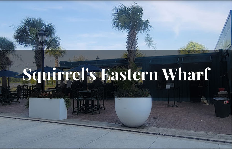Squirrel's Eastern Wharf