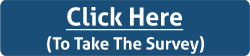 Click here to take the survey